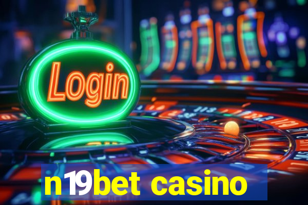 n19bet casino